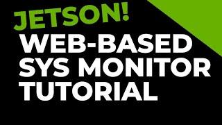 Build a Real-Time System Monitor with WebSockets on NVIDIA Jetson