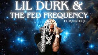 Minister Ju - Lil Durk and The Fed Frequency