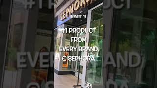 THE BEST PRODUCT FROM EVERY BRAND AT SEPHORA