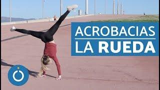 LA RUEDA TUTORIAL - Gimnasia PASO a PASO