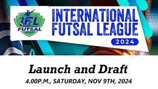 International Futsal League Launch and Draft 2024