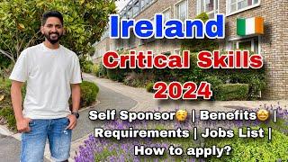 എന്താണ് Ireland Critical Skills Work Permit? | എങ്ങനെ Self Sponsor ചെയ്യാം? | Requirements?