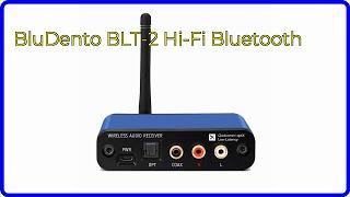 REVIEW (2024): BluDento BLT-2 Hi-Fi Bluetooth. ESSENTIAL details.