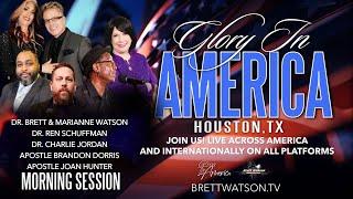 Glory In America Houston Day 2 Morning Session- Dr. Brett & Marianne Watson & "ALL THE SPEAKERS!"