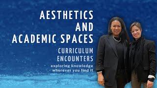 Aesthetics and Academic Spaces