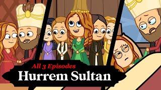 Hurrem Sultan Roxelana. Animated Story of the Most Powerful Woman in Ottoman History. All 3 Ep