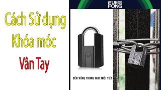 Hướng Dẫn Khóa Vân Tay Móc Cửa Cổng