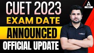 CUET 2023 Exam Date Out | CUET Latest Updates | How to Prepare for CUET Exam 2023