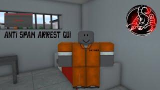 Prison Life | Anti Spam Arrest Gui