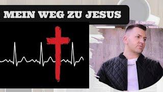 MEIN WEG ZU JESUS | ZEUGNIS