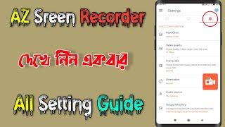 | AZ Screen Recorder All Settings | Best Screen Recorder For Android 2022 | Without Watermark |