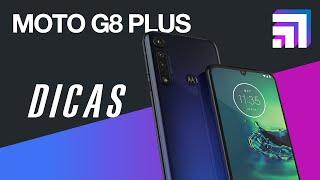 MOTOROLA MOTO G8 PLUS: DICAS