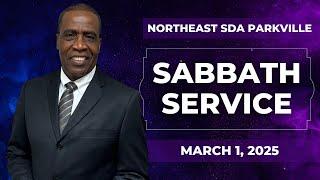 “Northeast SDA Church Sabbath School & Divine Service | March 1, 2025 |