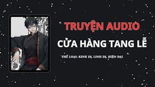 [TRUYỆN KINH DỊ || CỬA HÀNG TANG LỄ || TẾU COMIS