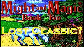 Might and Magic 2 A Lost Classic?