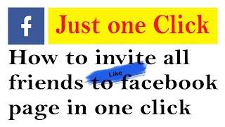 How to Invite All Friends to Like  Facebook Page 2021 | iTech Universe