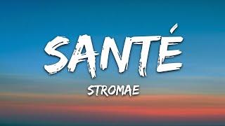 Stromae - Santé (Lyrics)