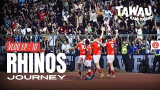 [Rhinos Journey 2024 EP : 10] Tawau Kami Datang!