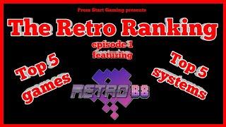 The Retro Ranking - Episode 1 - With special guest Paul from Retro B8