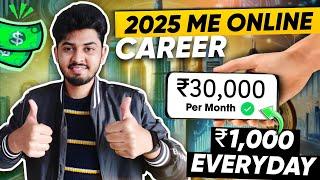 Best Way To Start Online Earning In 2025 | How To Start Online Work In 2025 | Start Online Career