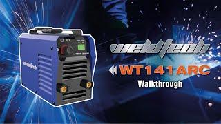 WeldTech WT141ARC Walkthrough Guide