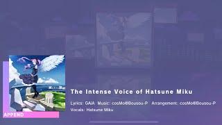 Reattempting The Intense Voice of Hatsune Miku Append Full Ver.