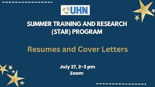 UHN STAR Session 6: Resumes and Cover Letters