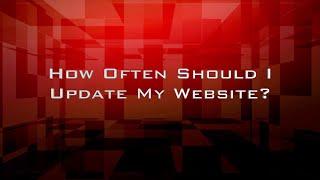 How Often Should I Update My Website? | CI Web Group Digital Marketing Agency