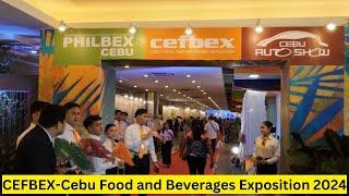 CEFBEX-Cebu Food and Beverages Exposition 2024 #CEFBEX2024 #beverage #food #cebu #expo