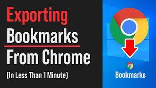 Export Chrome Bookmarks The Quick And Easy way (in new Chrome versions)