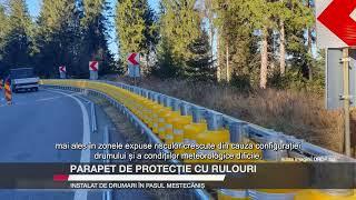 Parapet de protecție pe rulouri, instalat de drumari în Pasul Mestecăniș