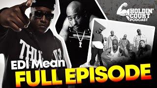 EDI Mean On 2Pac, Death Row, E40, Outlawz, Internet Beef, Losing Weight And Overcoming Depression.