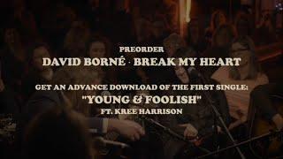 David Borné - "Young and Foolish" ft. Kree Harrison - Trailer