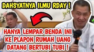 PRAKTEKAN ILMU RDAY YANG SUPER  DAHSYAT LEMPAR BENDA INI KE PLAPON RUMAH UANG DATANG BERTUBI TUBI !