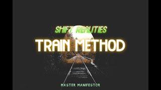 Shift Realities w/ Train Method Guided Meditation || Master Manifestor ||#shiftrealities #meditate