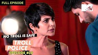 Mandira Bedi Unleashes Her Wrath On The Troll | Troll Police | Episode 11