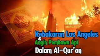 Kebakaran Los Angeles Dalam Al Qur'an