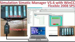 Simulation Simatic Manager V5.6 with WinCC Flexible 2008 SP5 connected to PLC S7-300 CPU 315-2DP