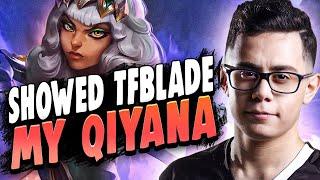 I showed TFBlade my Qiyana!