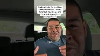 CA Landlords, Do You Have to Provide Notice To Your Tenants If You Create and Put Your Property in a