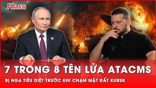 Ukraine bàng hoàng khi 7 trong 8 tên lửa ATACMS bị Nga tiêu diệt trước khi chạm mặt đất Kursk