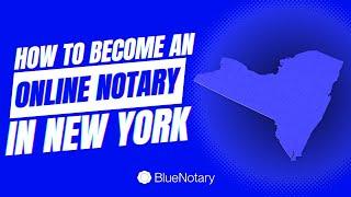 How to Become an Online Notary in New York