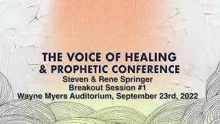 Voice Of Healing & Prophetic Conference 2022 | Steven & Rene Springer (Breakout Session Audio)