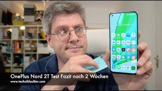 OnePlus Nord 2T Test Fazit nach 2 Wochen