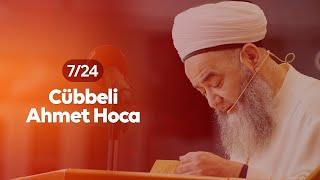 7/24 Cübbeli Ahmet Hoca |  Canlı Yayın ᴴᴰ