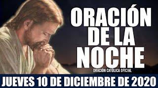 Oración de la Noche de hoy Jueves 10 de Diciembre de 2020| Oración Católica