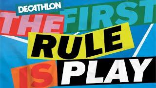 The First Rule is Play | Decathlon Singapore