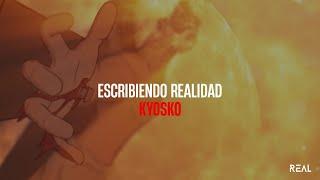 Escribiendo Realidad - Kyosko