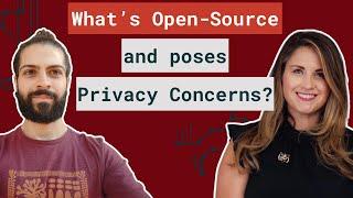 Ep 43 - What's open-source and poses Privacy concerns? w/ Sarah Anderson