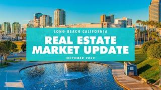 Long Beach CA Real Estate Market Update October 2022